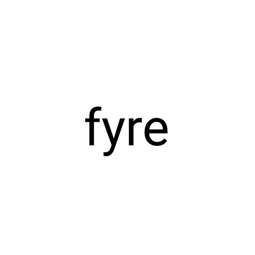 fyre
